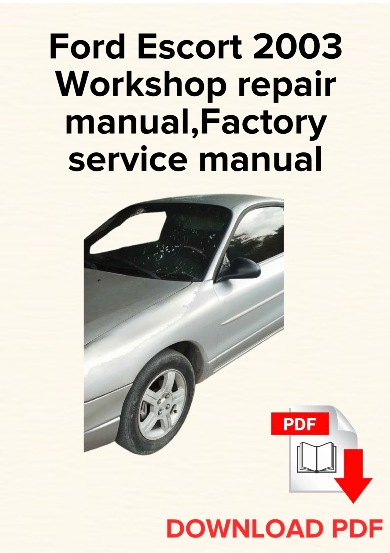 Ford Escort ZX2 2003 Workshop repair manual, Maintenance, Factory service manual