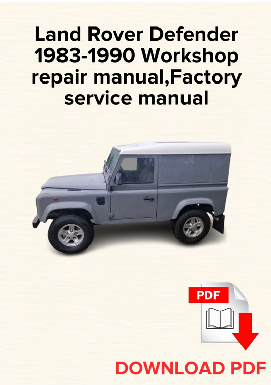 Land Rover Defender 1983-1990 Workshop repair manual, Maintenance, Factory service manual