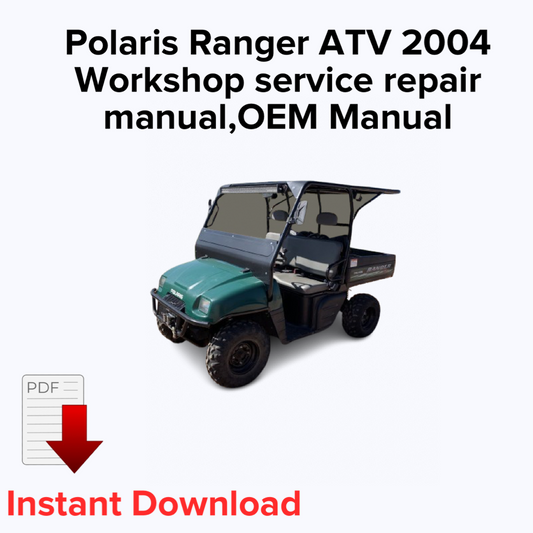 Polaris Ranger ATV 2004 Workshop service repair manual,OEM Manual,Factory repair manual