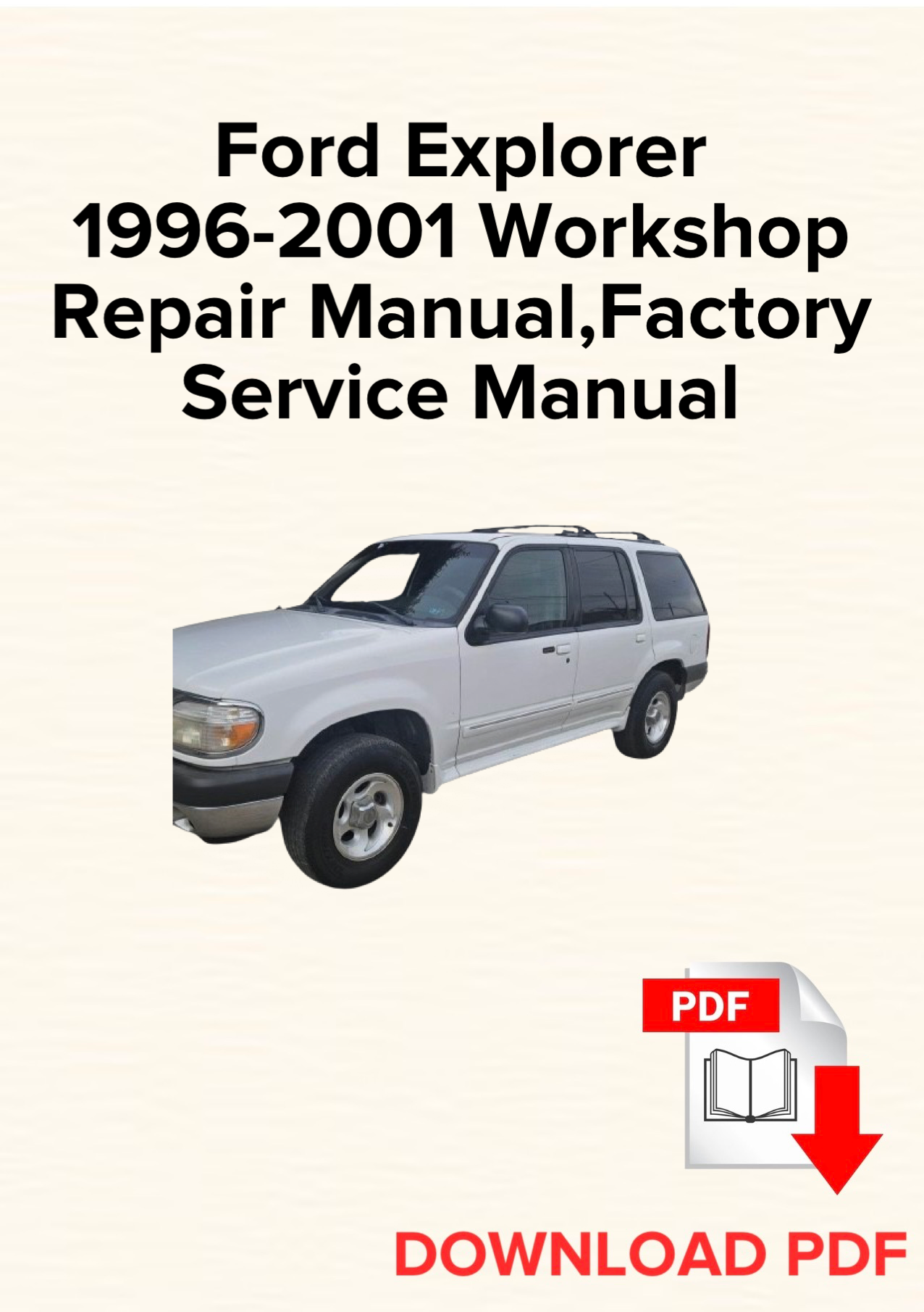 Ford Explorer 1996-2001 Workshop Repair Manual, Maintenance, Factory Service Manual