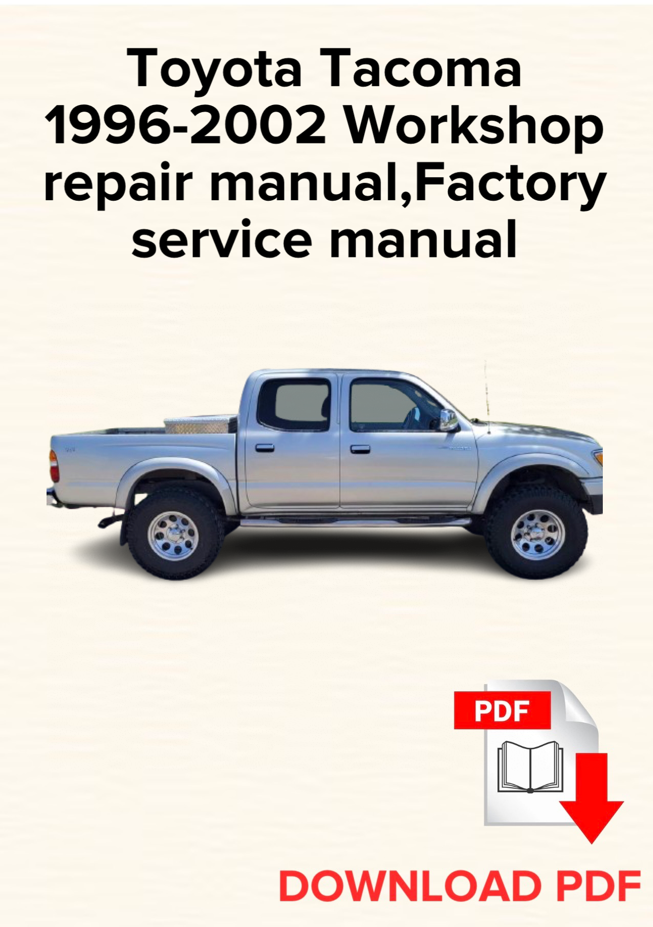 Toyota Tacoma 1996-2002 Workshop repair manual, Maintenance, Factory service manual