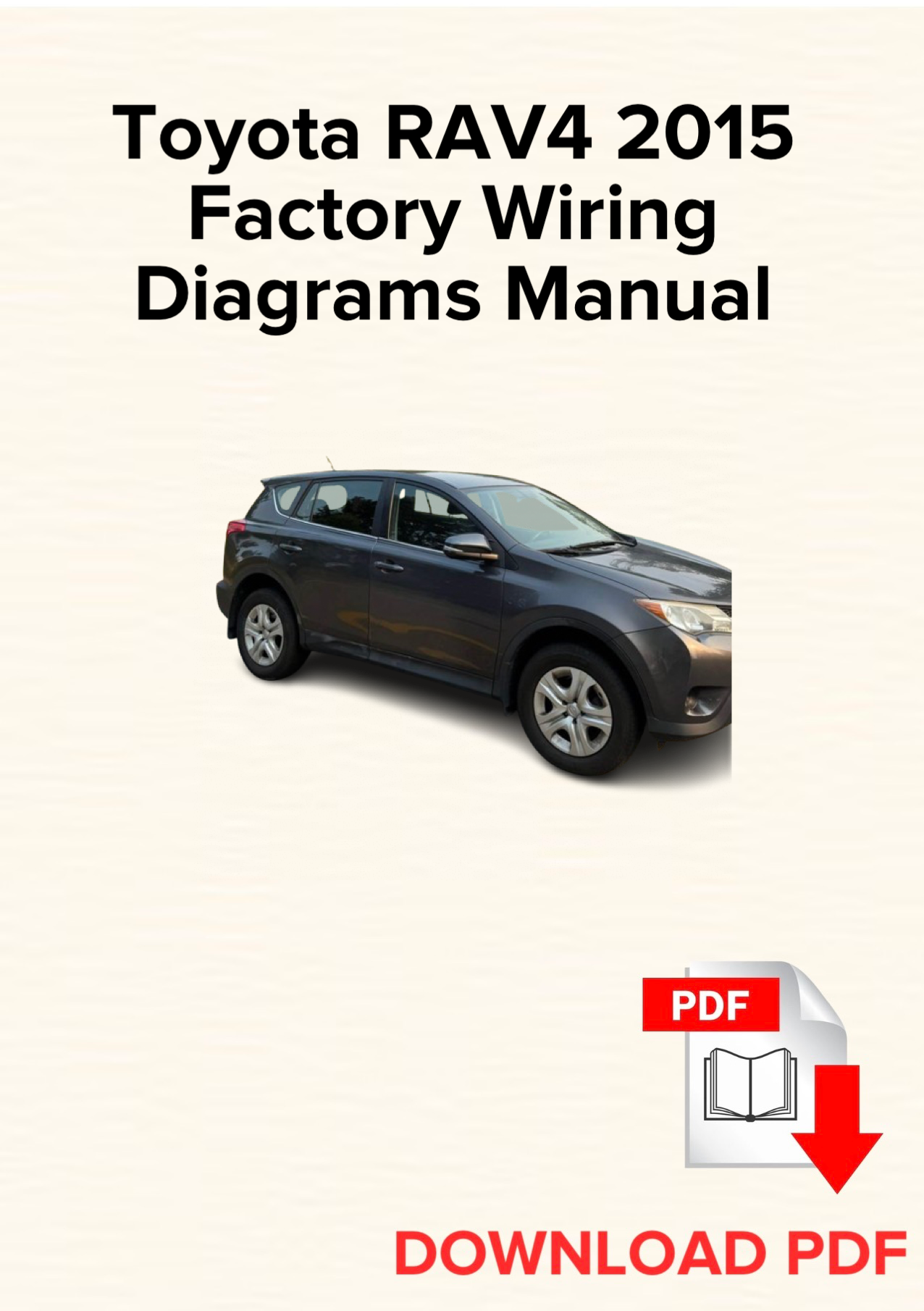 Toyota RAV4 2015 Factory Wiring Diagrams Manual, Schematics
