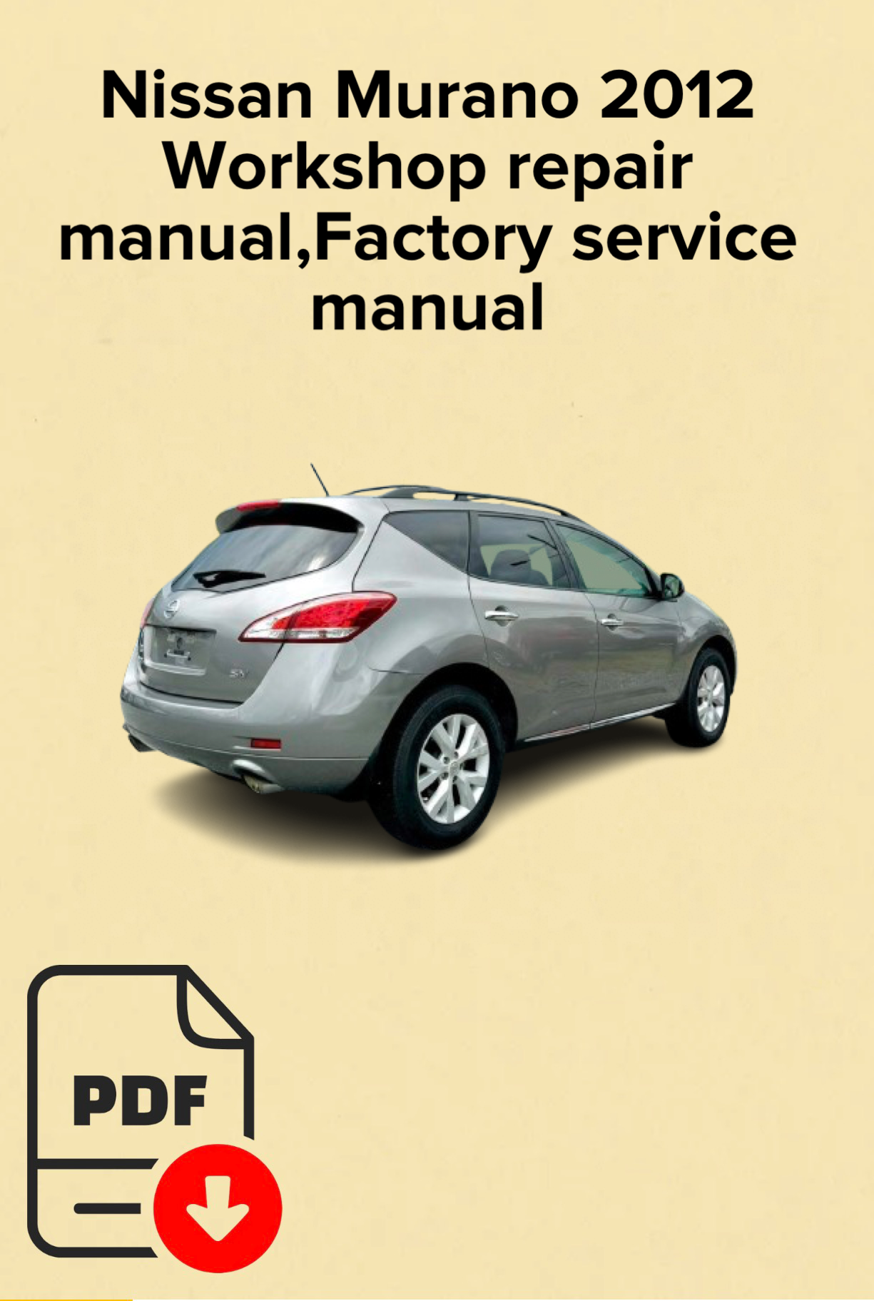 Nissan Murano 2012 Workshop repair manual,Factory service manual,OEM