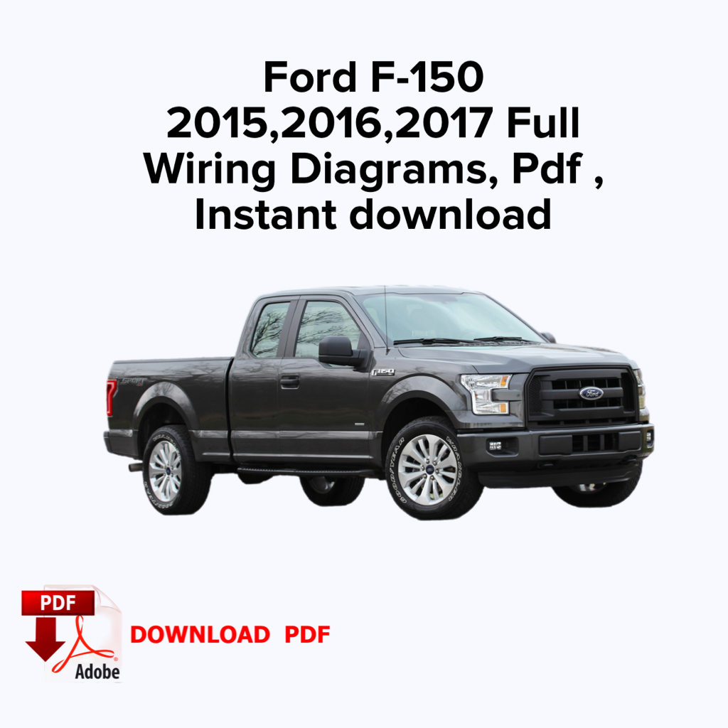 Ford F-150 2015,2016,2017 Wiring Diagrams, Ebook Pdf, Instant download