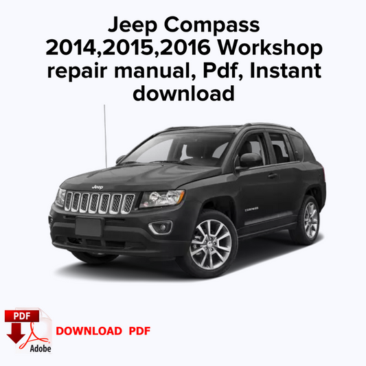 Jeep Compass 2014,2015,2016 Workshop repair manual, Ebook Pdf, Book, Instant download