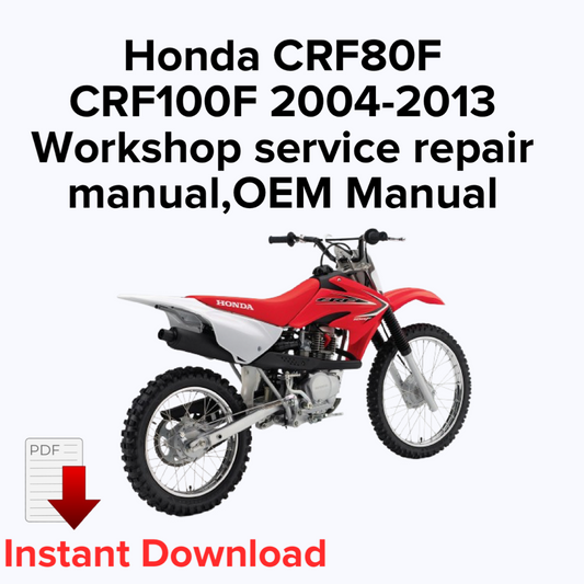 Honda CRF80F CRF100F 2004-2013 Workshop service repair manual,OEM Manual