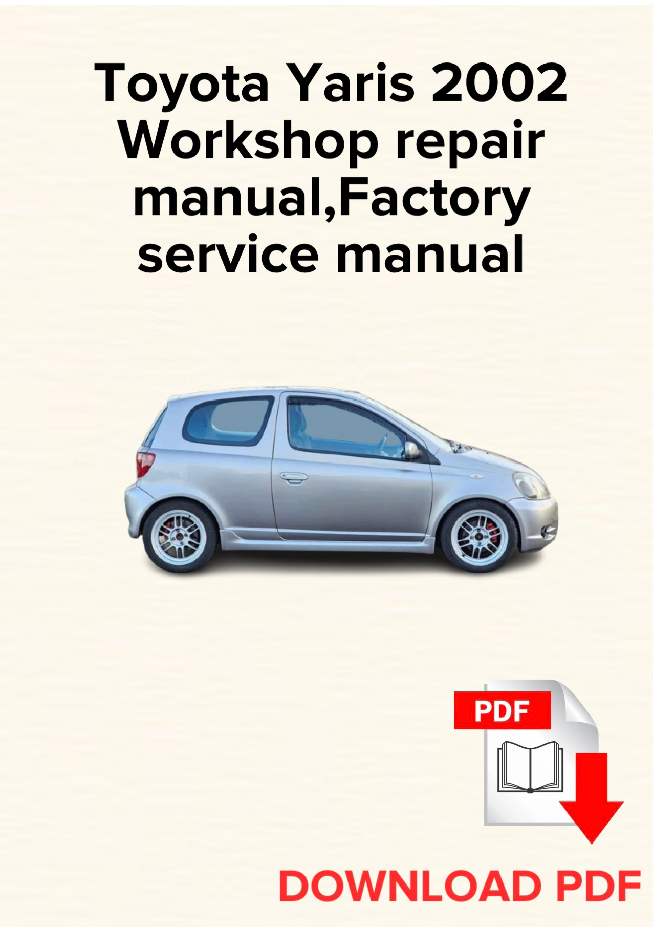 Toyota Yaris 2002 Workshop repair manual, Maintenance, Factory service manual