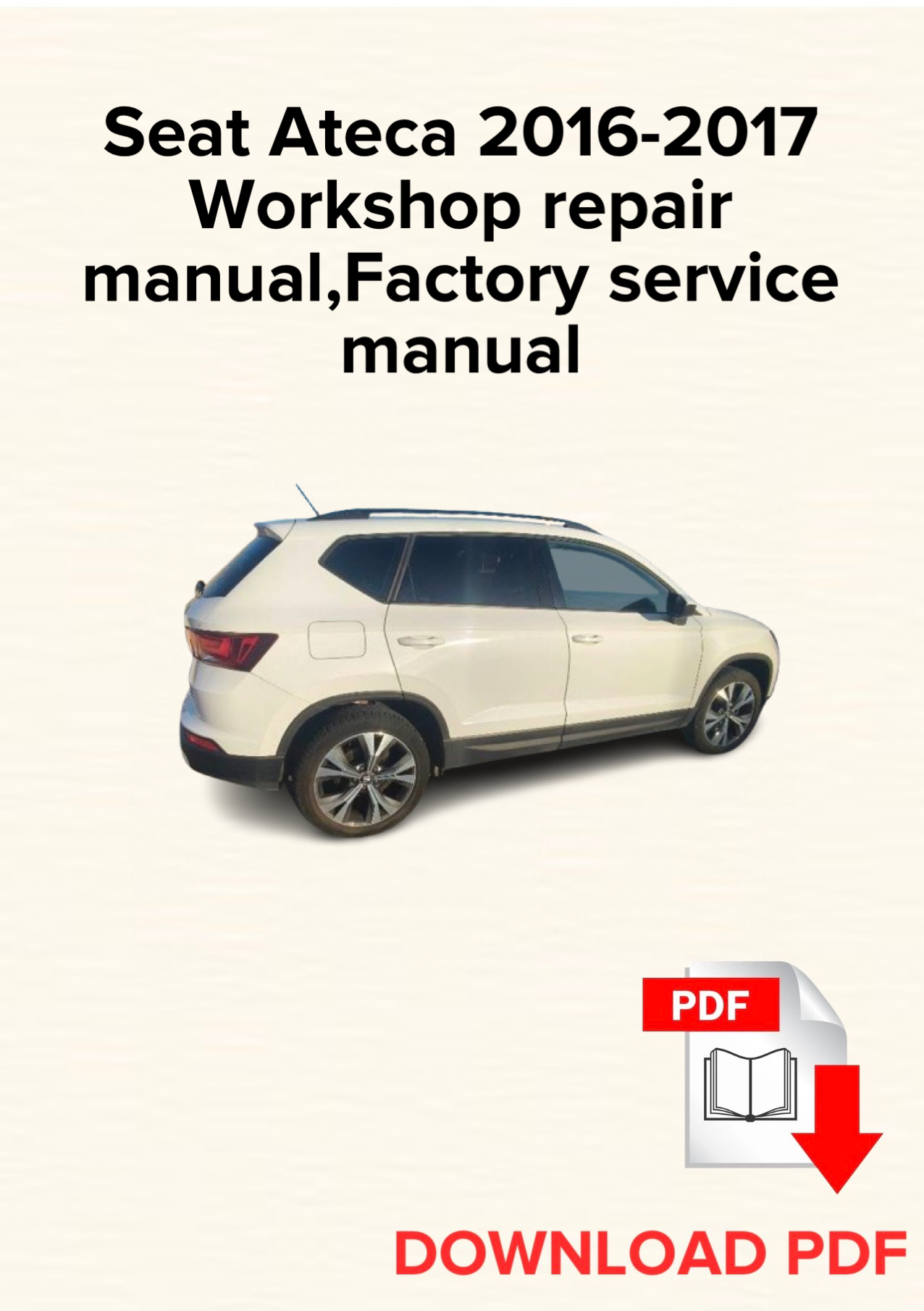 Seat Ateca 2016-2017 Workshop repair manual, Maintenance, Factory service manual