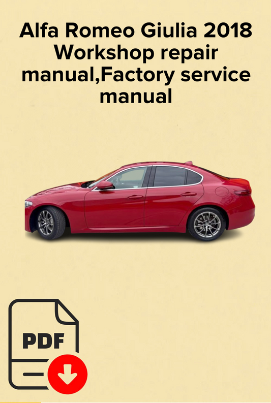 Alfa Romeo Giulia 2018 Workshop repair manual,Factory service
manual,OEM