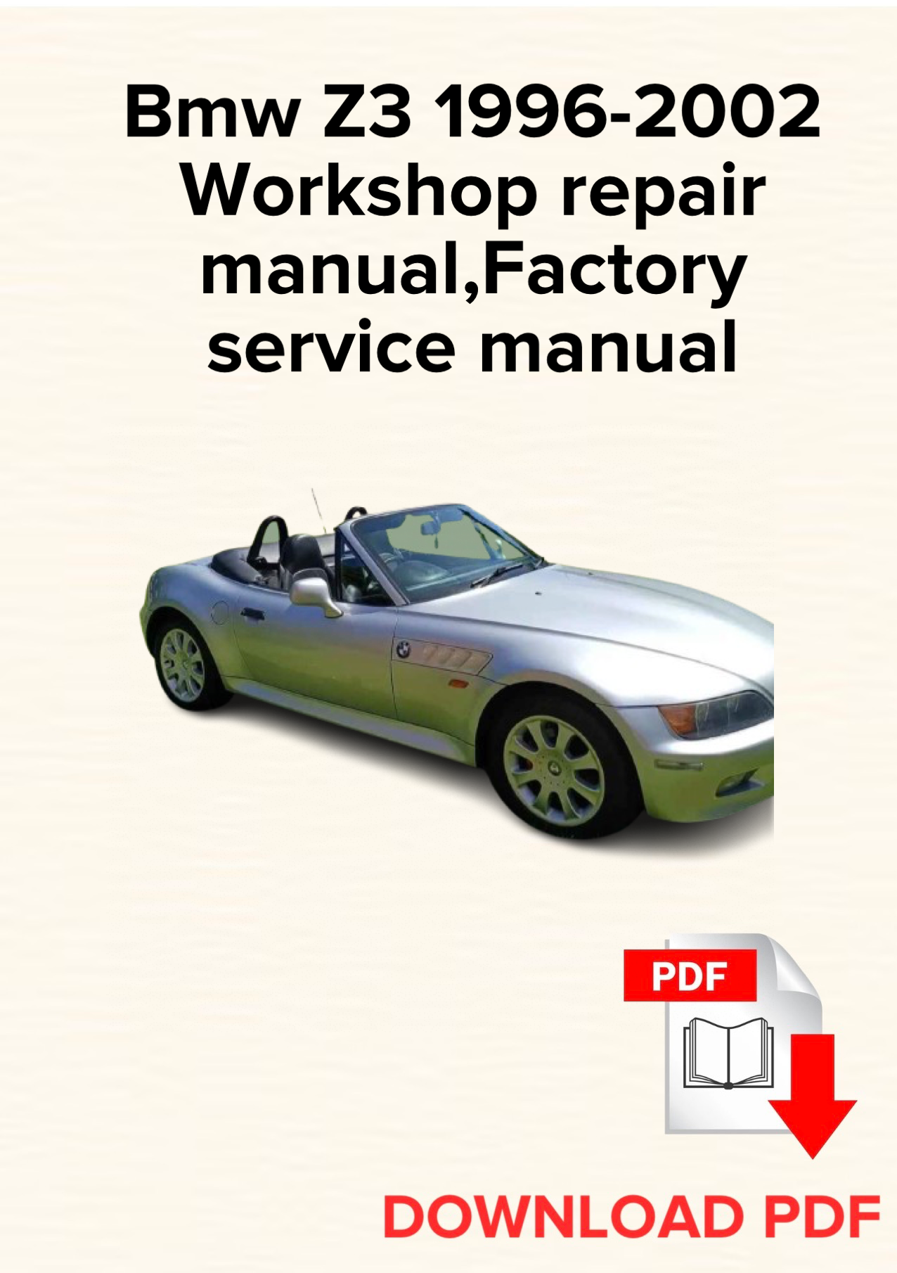 Bmw Z3 1996-2002 Workshop repair manual, Maintenance, Factory service manual