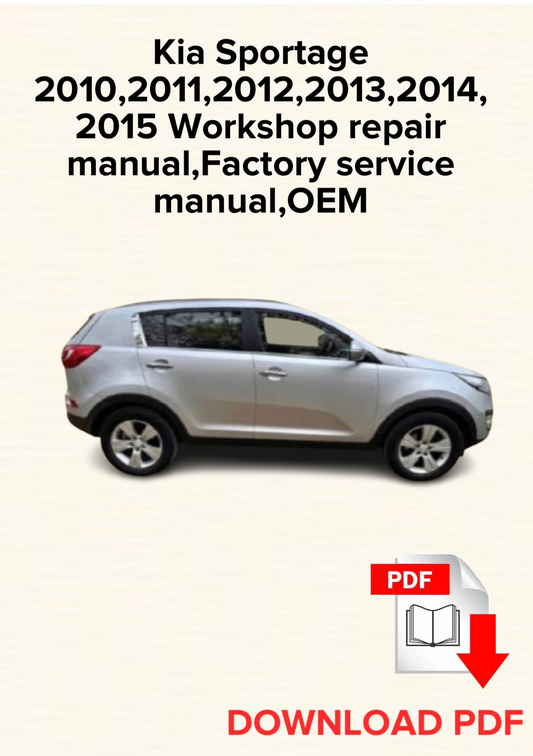 Kia Sportage 2010,2011,2012,2013,2014,2015 Workshop repair manual,Factory service manual,OEM