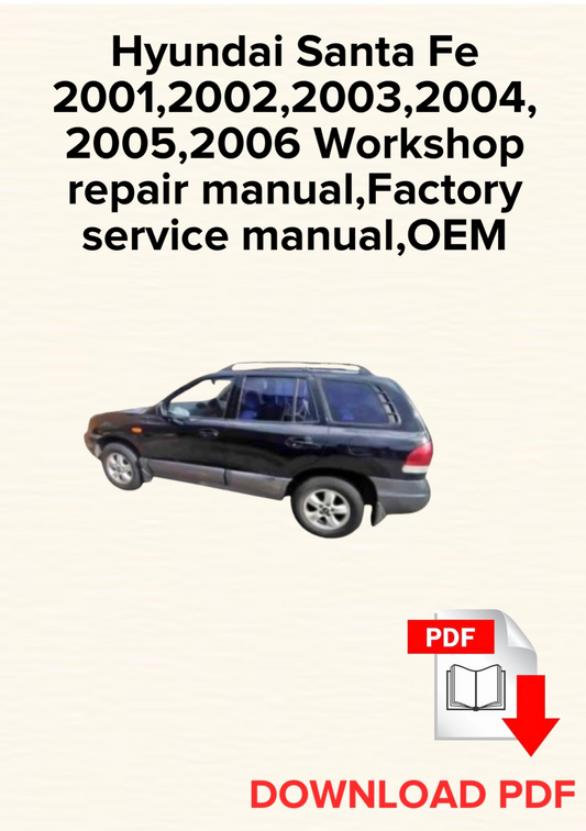 Hyundai Santa Fe 2001,2002,2003,2004,2005,2006 Workshop repair manual,Factory service manual,OEM