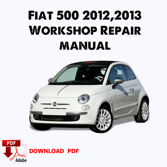 Fiat 500,2012-2013 Factory service repair manual, Workshop service repair manual,ebook manual,pdf,book,instant download