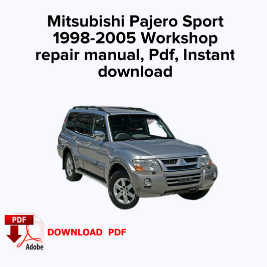 Mitsubishi Pajero Sport 1998-2005 Factory repair manual, Workshop service repair manual, Ebook Pdf, Instant download