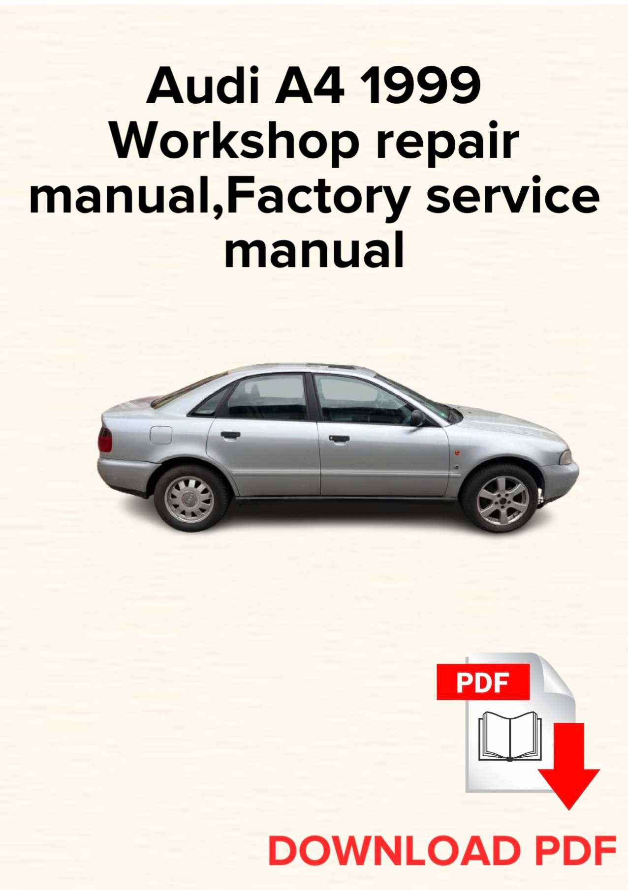 Audi A4 1999 Workshop repair manual, Maintenance, Factory service manual