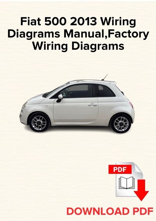 Fiat 500 2013 Wiring Diagrams Manual, Schematics, Factory Wiring Diagrams