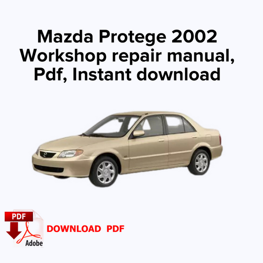 Mazda Protege 2002 Factory service repair manual, Workshop repair manual, Ebook Pdf, Instant download