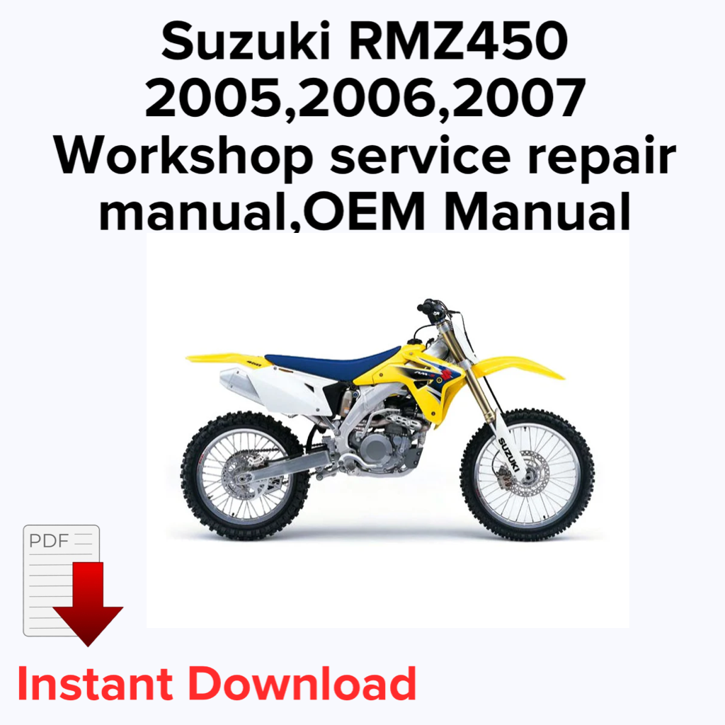 Suzuki RMZ450 2005,2006,2007 Workshop service repair manual,OEM Manual,Factory repair manual