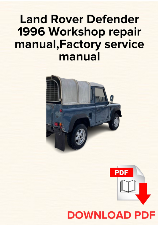 Land Rover Defender 1996 Workshop repair manual, Maintenance, Factory service manual