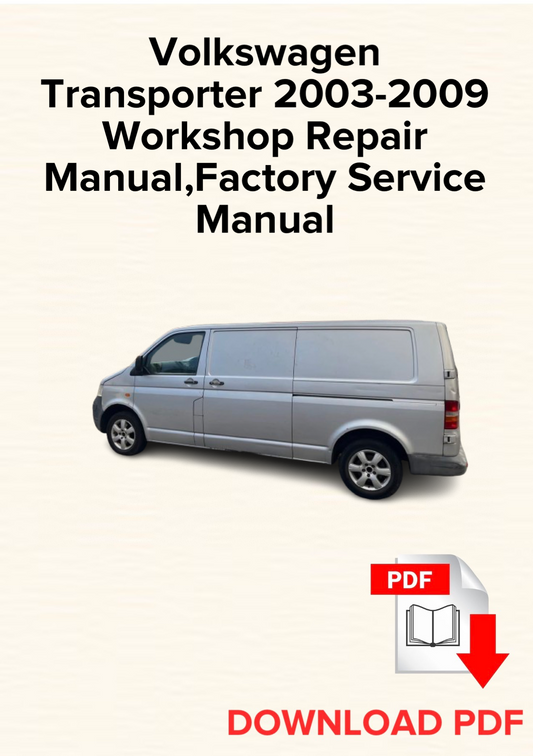 Volkswagen Transporter 2003-2009 Workshop Repair Manual, Maintenance, Factory Service Manual