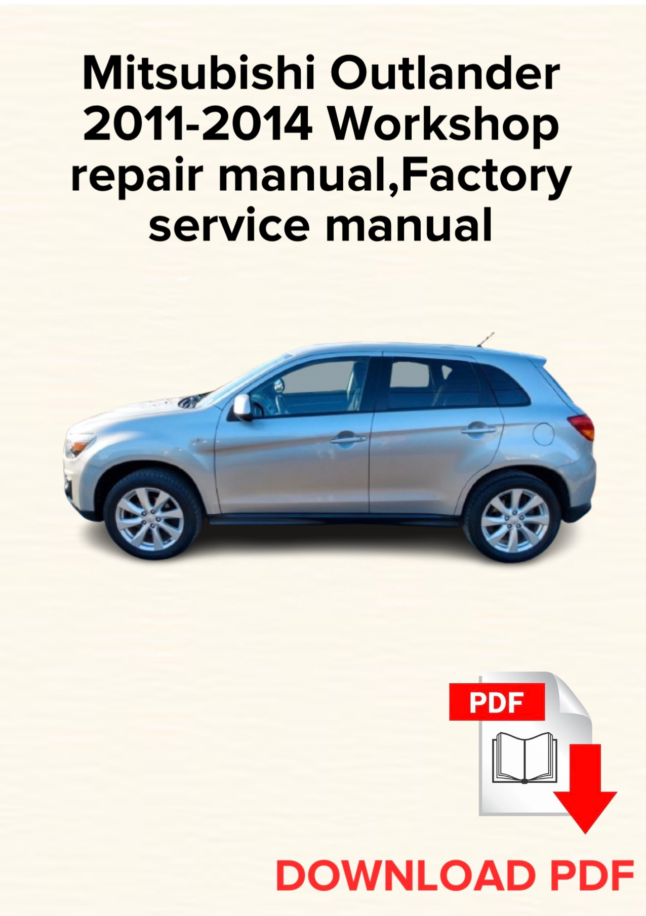 Mitsubishi Outlander 2011-2014 Workshop repair manual, Maintenance, Factory service manual