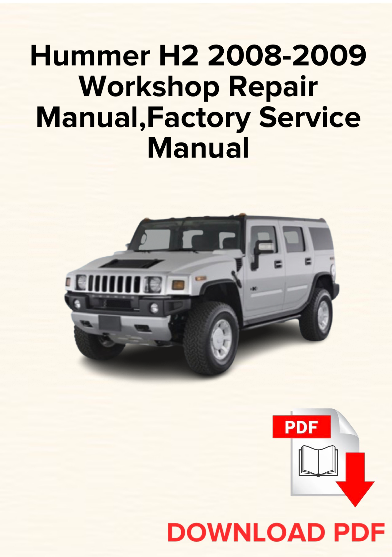 Hummer H2 2008-2009 Workshop Repair Manual