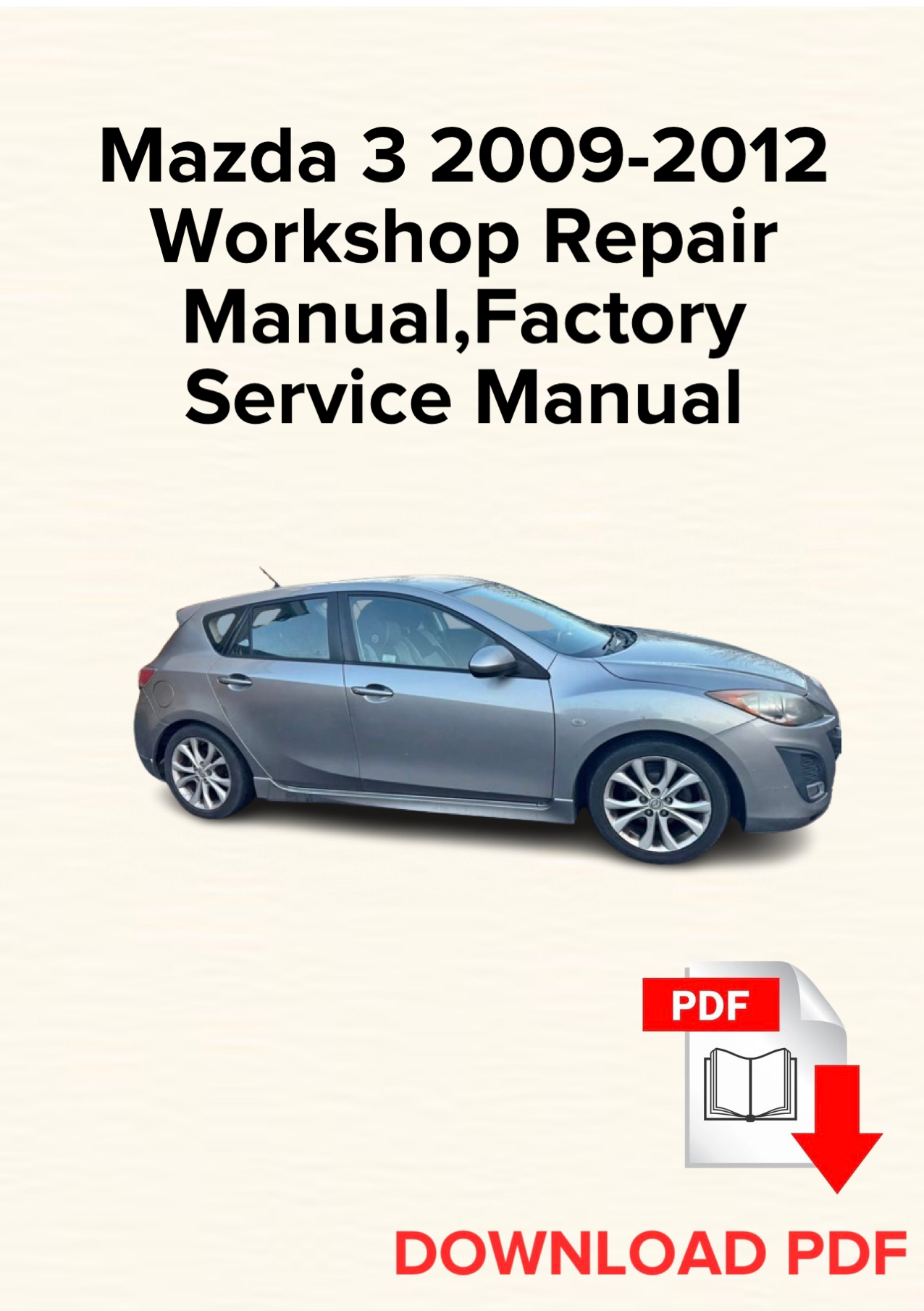 Mazda 3 2009-2012 Workshop Repair Manual
