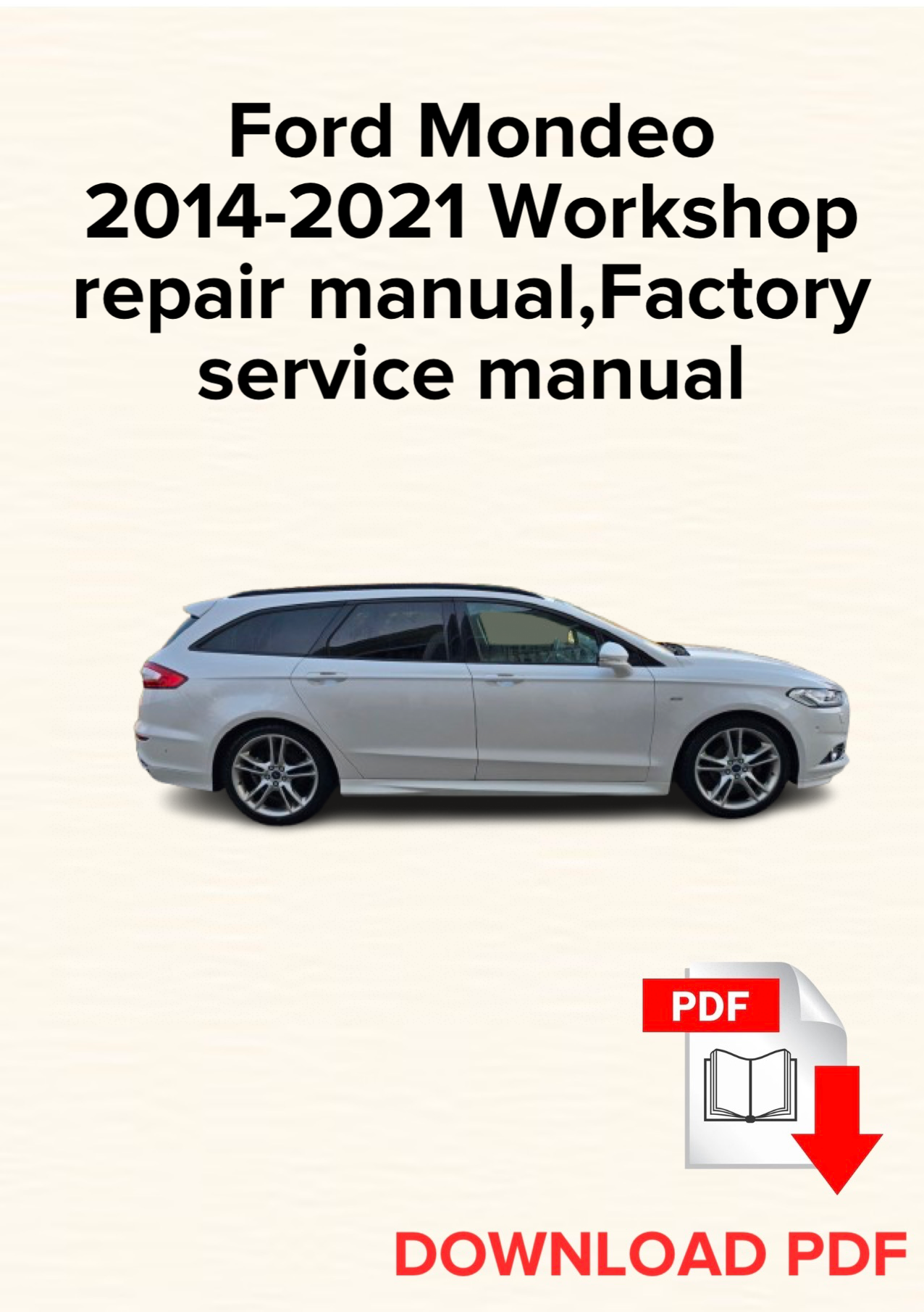 Ford Mondeo 2014-2021 Workshop repair manual, Maintenance, Factory service manual
