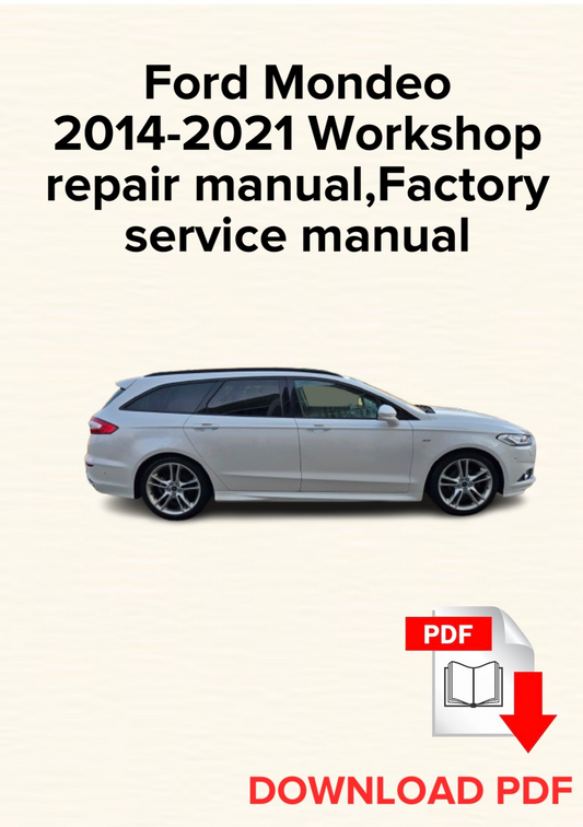 Ford Mondeo 2014-2021 Workshop repair manual, Maintenance, Factory service manual