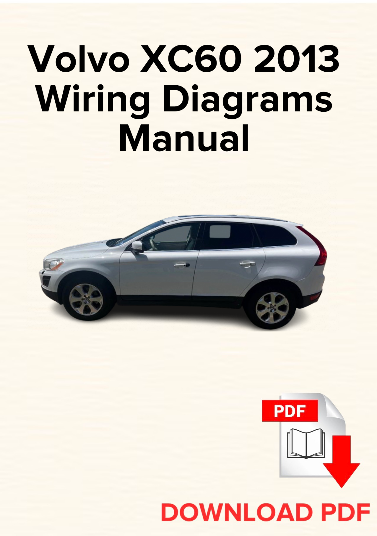 Volvo XC60 2013 Wiring Diagrams
Manual, Schematics