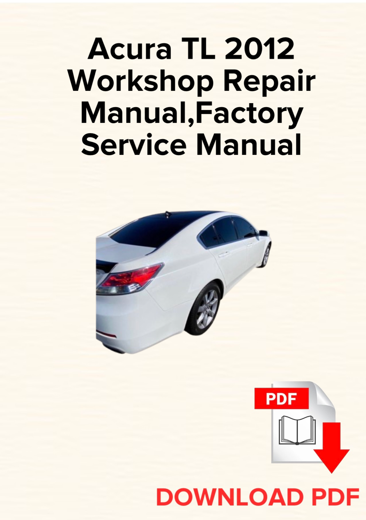 Acura TL 2012 Workshop Repair Manual