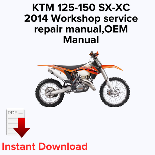 KTM 125-150 SX-XC 2014 Workshop service repair manual,OEM Manual