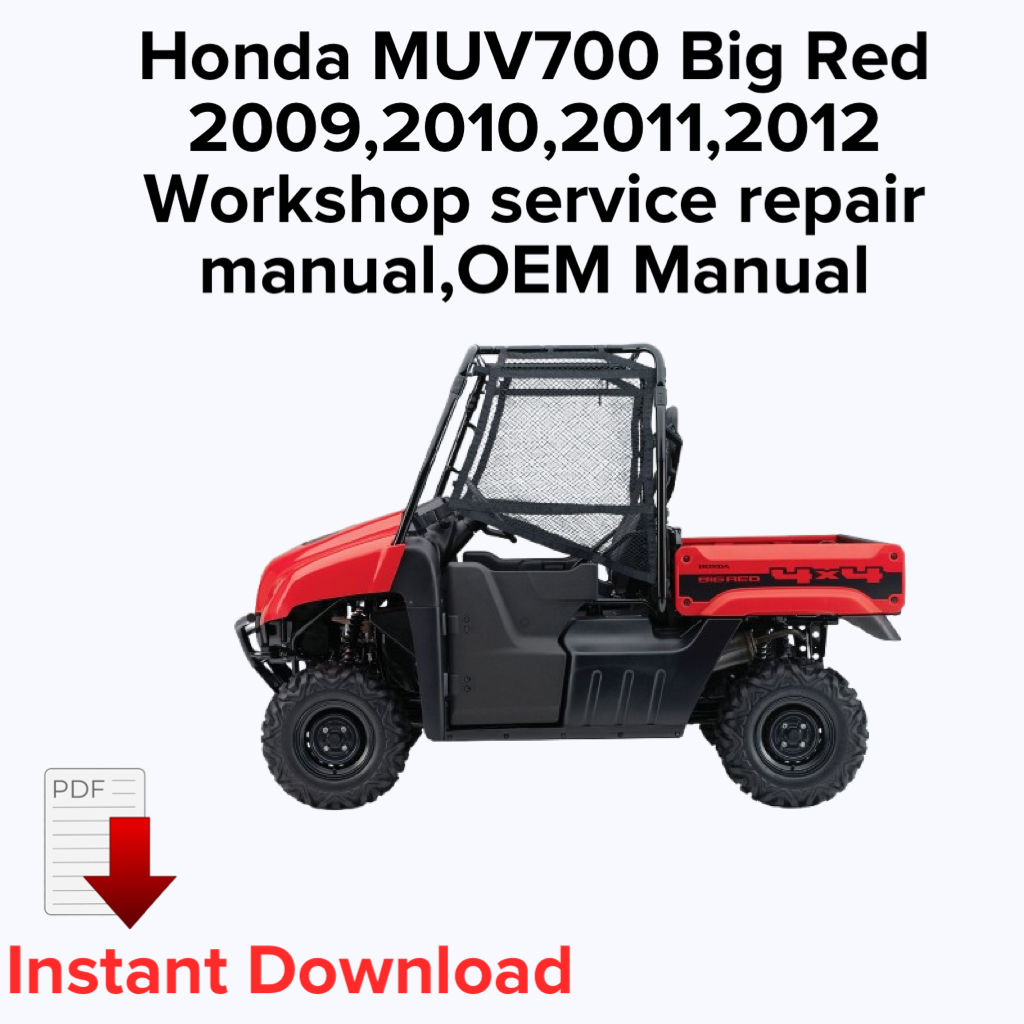 Honda MUV700 Big Red 2009,2010,2011,2012 Workshop service repair manual,OEM Manual