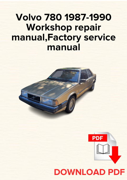 Volvo 780 1987-1990 Workshop repair manual, Maintenance, Factory service manual
