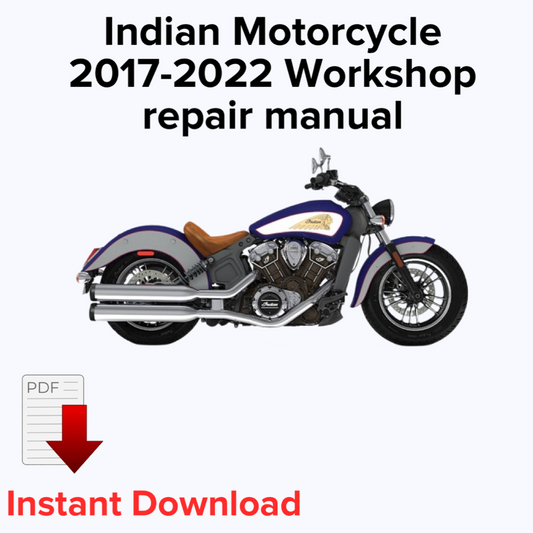 Indian Motorcycle 2017,2018,2019,2020,2021,2022 Workshop service repair manual,OEM Manual