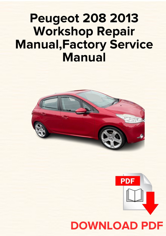 Peugeot 208 2013 Workshop Repair Manual