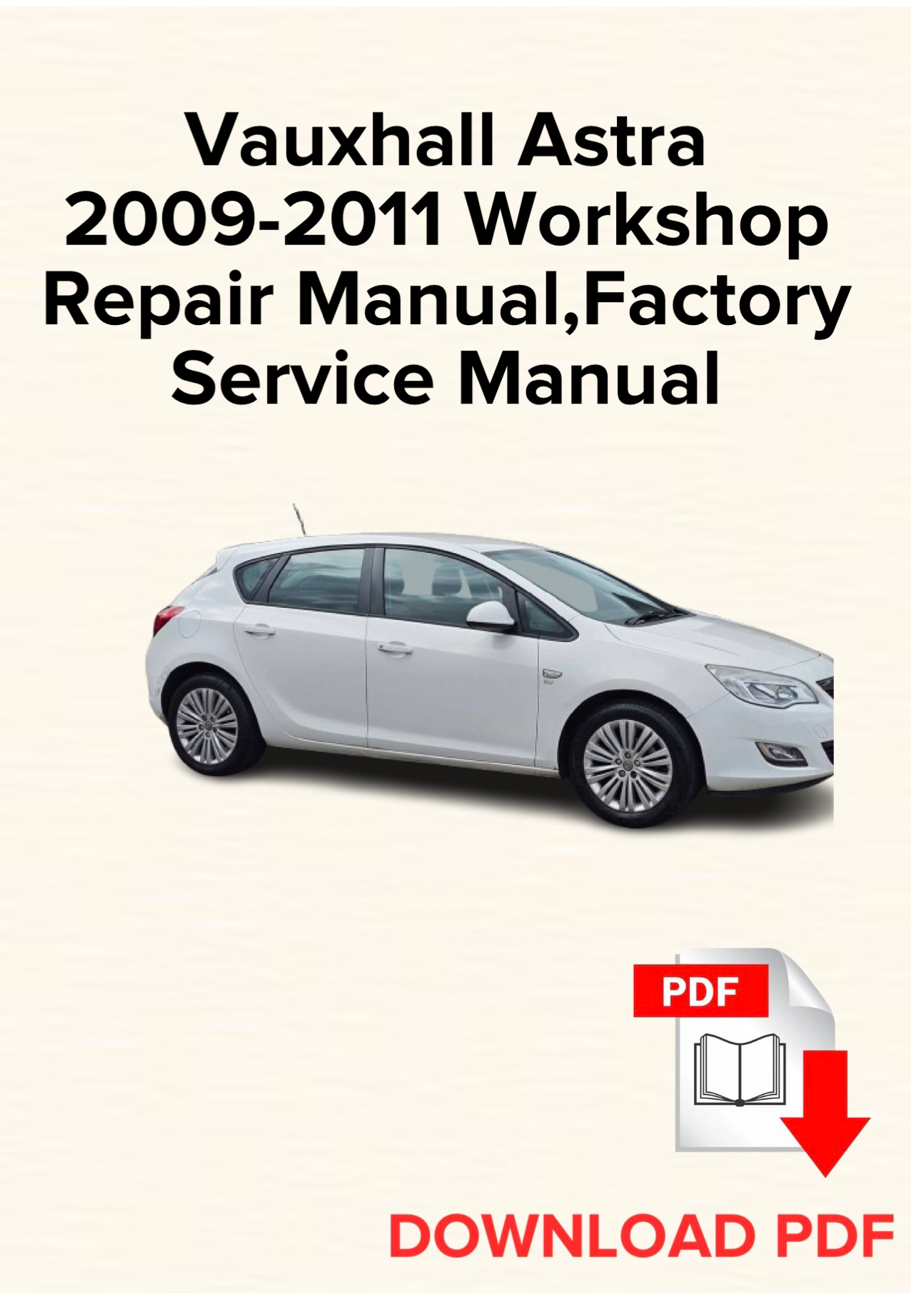 Vauxhall Astra 2009-2011 Workshop Repair Manual