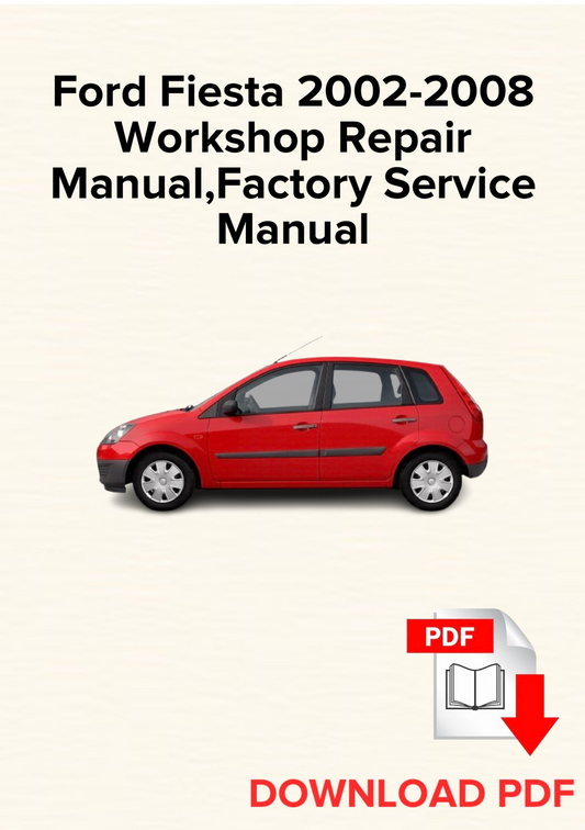 Ford Fiesta 2002-2008 Workshop Repair Manual