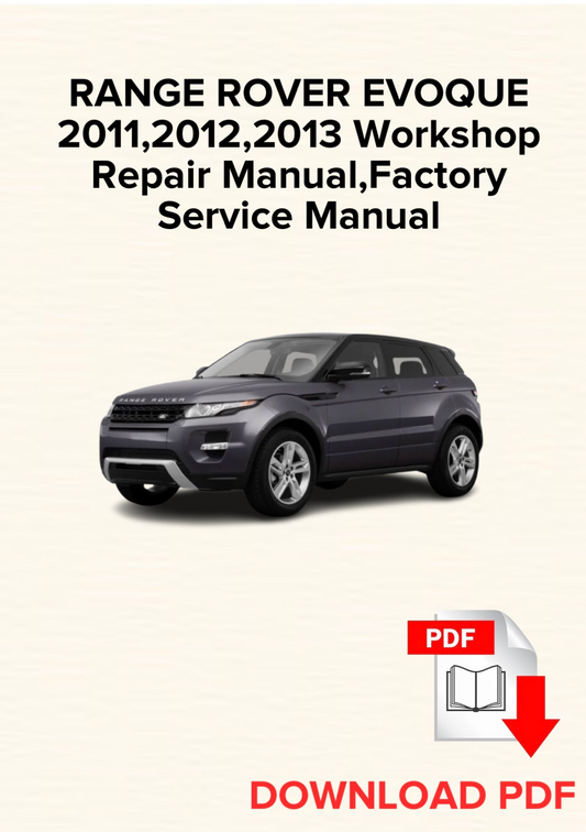 RANGE ROVER EVOQUE 2011,2012,2013 Workshop Repair Manual