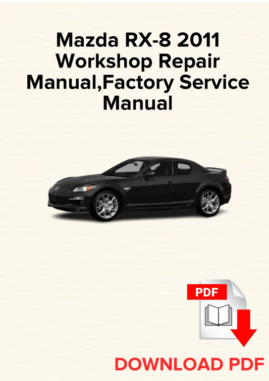 Mazda RX-8 2011 Workshop Repair Manual